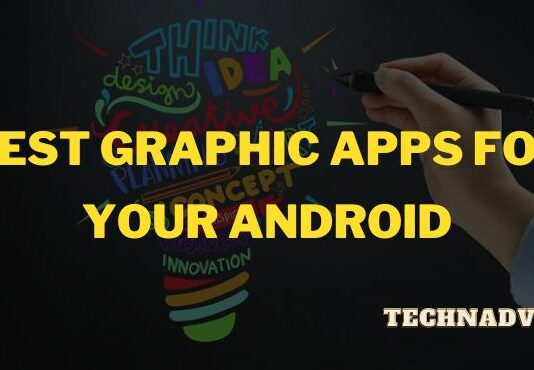 Best Graphic Apps for Your Android