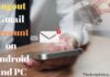 7 Ways To Logout Gmail Account on Android and PC