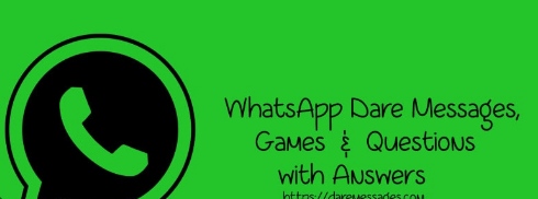 1000+ Best WhatsApp Dare Games and Questions